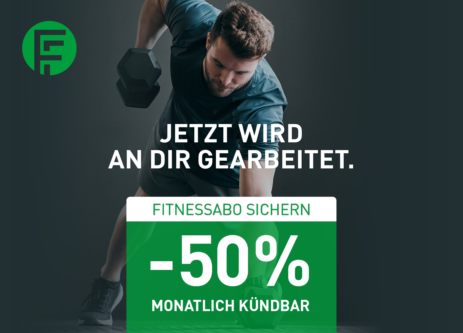 FitFabrik Oktoberaktion: Jetzt wird an dir gearbeitet. Fitnessabo sichern, 50 % sparen, monatlich kündbar.